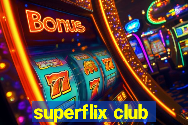 superflix club